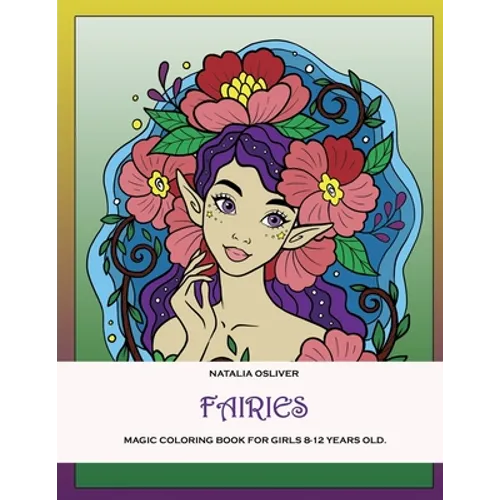 Fairies.: Magic coloring book for girls 8-12 years old. - Paperback