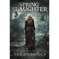 Spring Slaughter: Scary Supernatural Horror with Monsters
