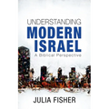 Understanding Modern Israel: A Biblical Perspective