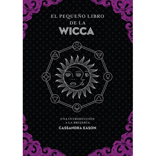 El Pequeño Libro de la Wicca