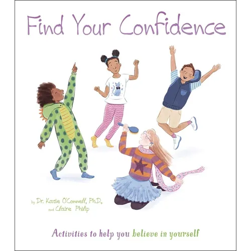 Find Your Confidence: Activities to Help You Believe in Yourself