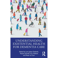 Understanding Existential Health for Dementia Care