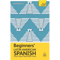 Beginners' Latin American Spanish: The Essential First Step to Learn Basic Latin American Spanish