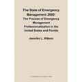 The State of Emergency Management 2000: The Process of Emergency Management Professionalizaiton in the United States and Florida