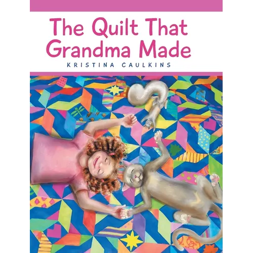 The Quilt That Grandma Made