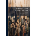 Principes De La Science Sociale: (548 P.)