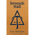 Seventh Hall: Surviving the First Year