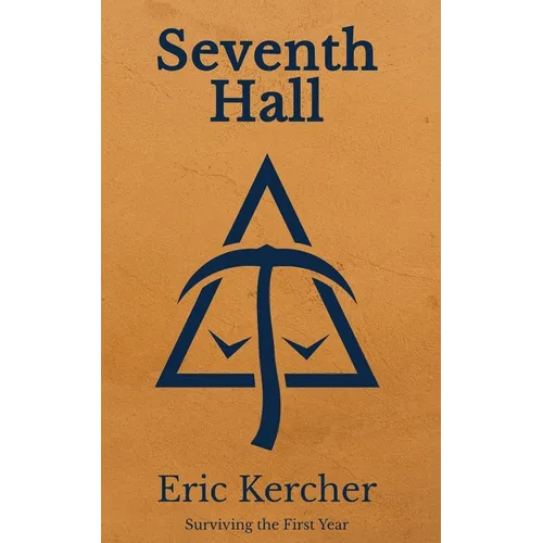 Seventh Hall: Surviving the First Year