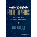 Natural-Born Entrepreneurs: Breaking Into Business Ownership