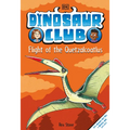 Dinosaur Club: Flight of the Quetzalcoatlus
