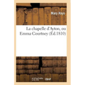 La Chapelle d'Ayton, Ou Emma Courtney