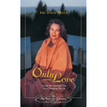 Only Love: Living the Spiritual Life in a Changing World