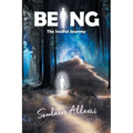 Being: The Soulful Journey