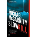 Slow Kill