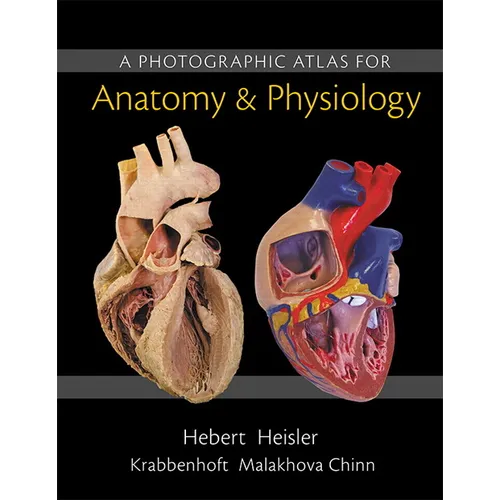 A Photographic Atlas for Anatomy & Physiology