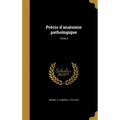 Précis d'anatomie pathologique; Tome 3
