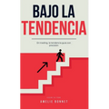 Bajo la Tendencia