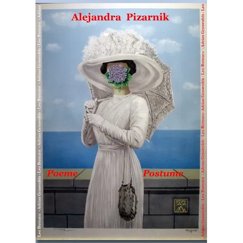 Alejandra Pizarnik - Poeme Postume