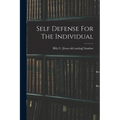 Self Defense For The Individual