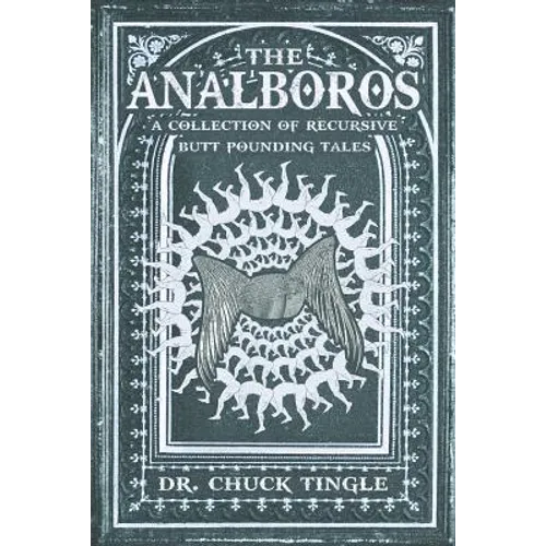 The Analboros: A Collection Of Recursive Butt Pounding Tales