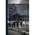 Histoire des chevaliers romains considérée dans ses rapports avec les differentes constitutions de Rome depuis le temps des rois jusqu au temps des Gr