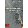 Es Ist Vollbracht! Oder Doch Nicht?: Antwortversuche Auf Einwande Zur Fantasie Der Allversohnung