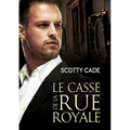 Le Casse de la Rue Royale: Volume 1