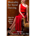 Musicality for Social Dancing: Filling in the Blanks of Argentine Tango