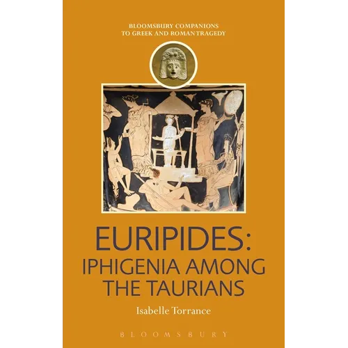 Euripides: Iphigenia Among the Taurians