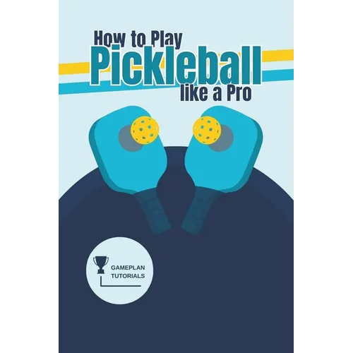 How to Play Pickleball like a Pro