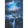 Los Miedos Que Acechan: Colección de relatos de terror y suspenso.