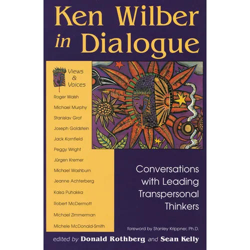 Ken Wilber in Dialogue: Conversations with Leading Transpersonal Thinkers