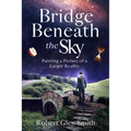 Bridge Beneath the Sky