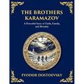 The Brothers Karamazov: A Tale of Faith, Doubt, and the Struggle for the Soul (Large Print Deluxe Edition For Easy Reading)