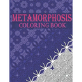 Metamorphosis Coloring Book: 30 Transition Patterns and Optical Illusions to Unleash Your Creativity and Release Stress