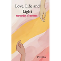 Love, Life and Light