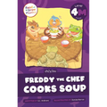 Freddy the Chef Cooks Soup: Level 4m (Ch/Y/Ou)