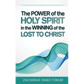 The Power of The Holy Spirit in The Winning of The Lost to Christ