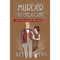 Murder By Chocolate: A Violet Carlyle Historical Mystery