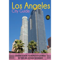 The Los Angeles City Guide: A Guidebook to Explore the Amazing City Of Los Angeles: Best Shops, Bars, Restaurant And Monument.