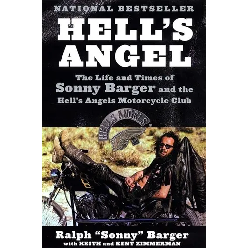 Hell's Angel: The Life and Times of Sonny Barger and the Hell's Angels Motorcycle Club