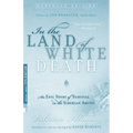 In the Land of White Death: An Epic Story of Survival in the Siberian Arctic