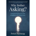 Why Bother Asking?