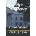 The Vice Presidency