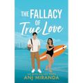 The Fallacy of True Love