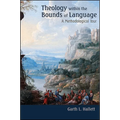 Theology within the Bounds of Language: A Methodological Tour