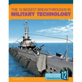 The 12 Biggest Breakthroughs in Military Technology