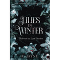 Lilies in Winter