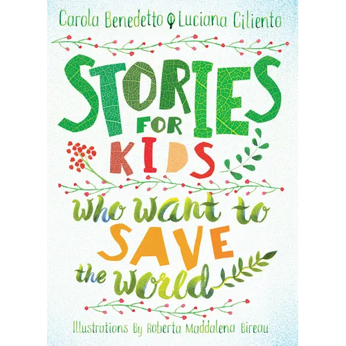 Stories for Kids Who Want to Save the World