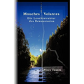 Mouches Volantes - Die Leuchtstruktur des Bewusstseins